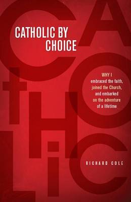 Book cover for Catholic by Choice