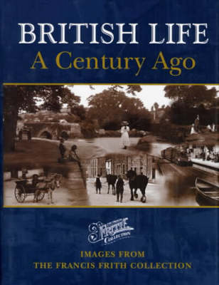 Book cover for British Life a Century Ago