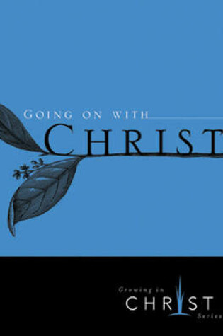 Cover of Going on with Christ