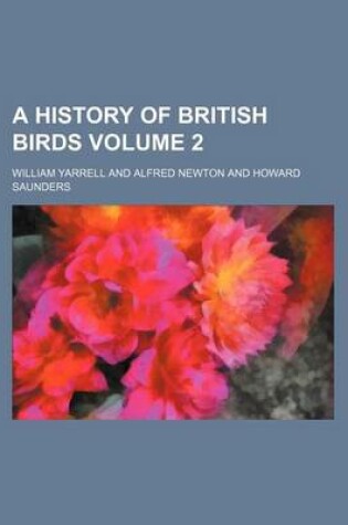 Cover of A History of British Birds Volume 2