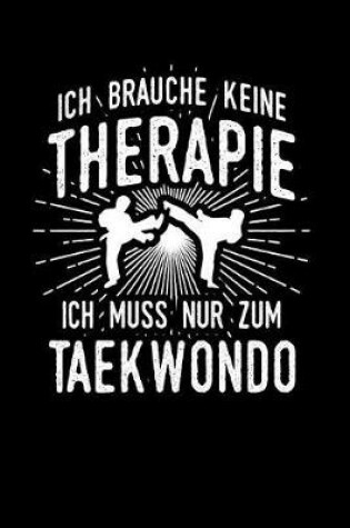 Cover of Therapie? Lieber Taekwondo