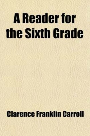 Cover of A Reader for the Sixth Grade