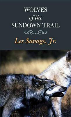 Book cover for Wolves of the Sundown Trail