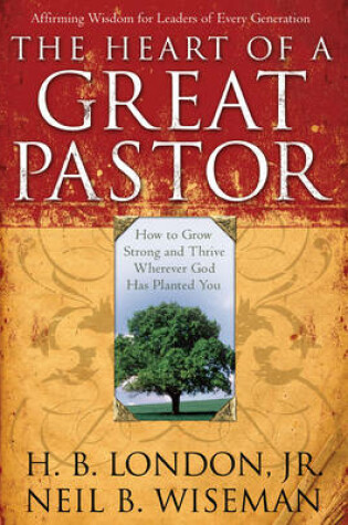 Cover of The Heart of a Great Pastor