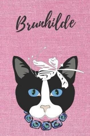 Cover of Brunhilde Notizbuch DIN A5 Katze / Malbuch / Tagebuch / Journal / Geschenk