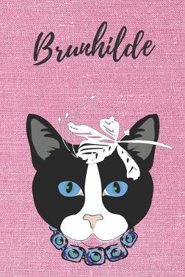 Book cover for Brunhilde Notizbuch DIN A5 Katze / Malbuch / Tagebuch / Journal / Geschenk