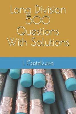 Book cover for Long Division 500 Questions with Solutions