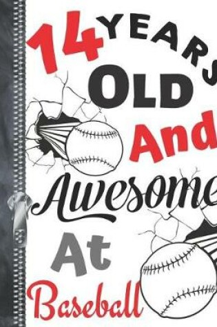 Cover of 14 Years Old and Awesome at Baseball