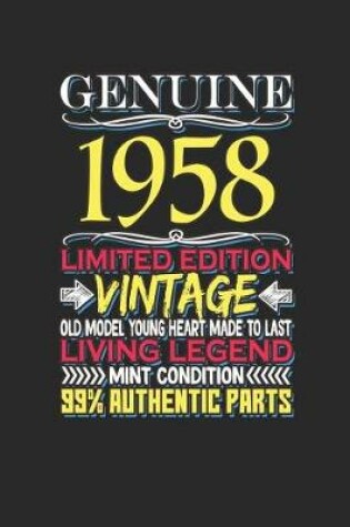 Cover of Genuine 1958 Limited Edition Vintage Old Model Young Heart Made to Last Living Legend Mint Condition 99% Authentic Parts