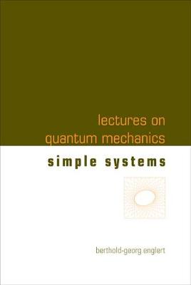 Book cover for Lectures On Quantum Mechanics - Volume 2: Simple Systems