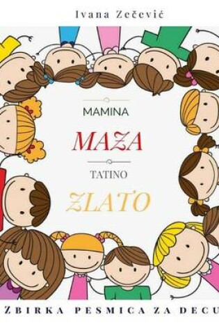 Cover of Mamina maza tatino zlato