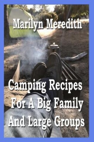 Cover of Camping Recipes for a Big Family and Large Groups