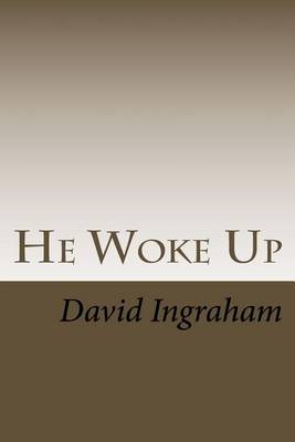 Book cover for He Woke Up