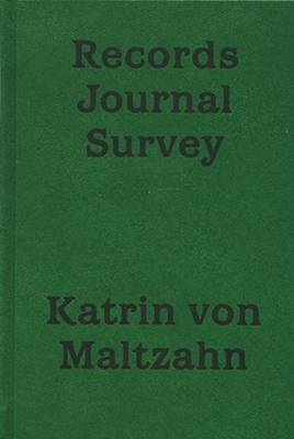 Book cover for Katrin Von Maltzahn: Records Journal Survey