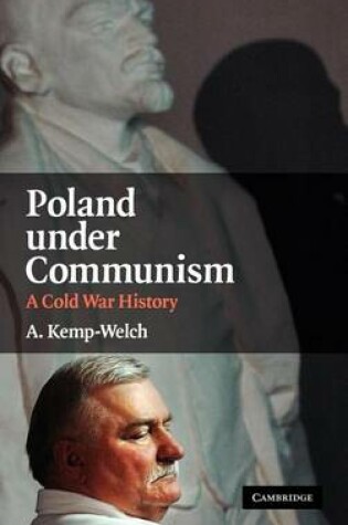 Cover of Poland Under Communism: A Cold War History