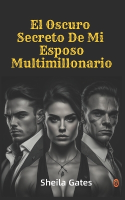 Book cover for El Oscuro Secreto De Mi Esposo Multimillonario Volumen 5