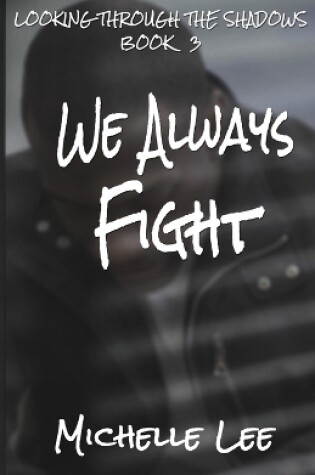 Cover of We Always Fight