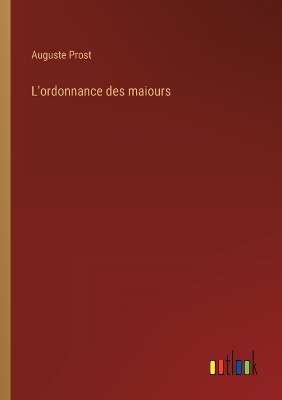 Book cover for L'ordonnance des maiours