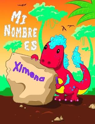 Book cover for Mi Nombre es Ximena