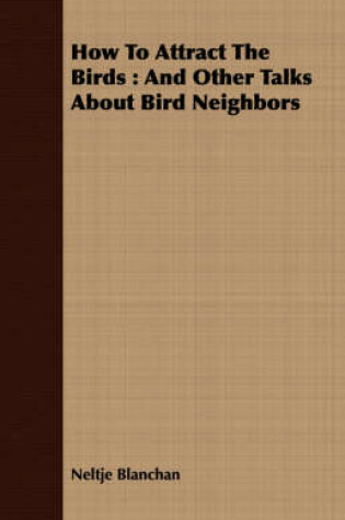 Cover of How To Attract The Birds