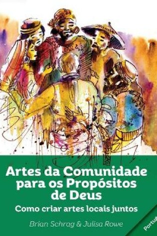 Cover of Artes da Comunidade para os Propositos de Deus