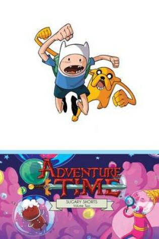 Cover of Adventure Time: Sugary Shorts