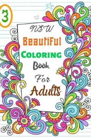 Cover of NEW Beautiful Coloring Book for Adults