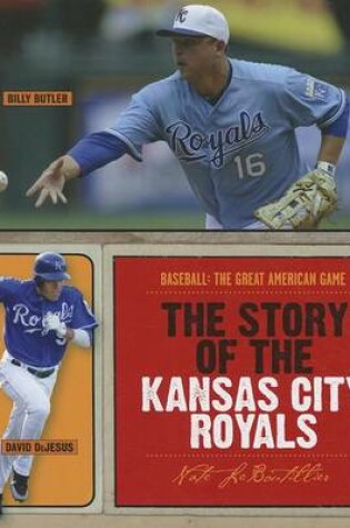 Cover of The Story of the Kansas City Royals