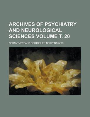 Book cover for Archives of Psychiatry and Neurological Sciences Volume . 20