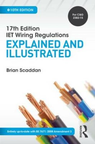 Cover of IET Wiring Regulations: Explained and Illustrated, 10th ed