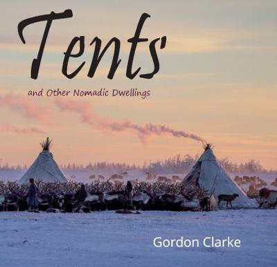 Book cover for Tents and other Nomadic Dwellings