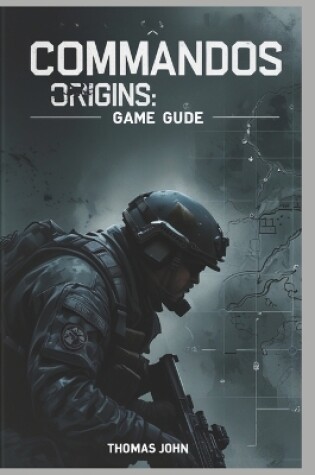 Cover of Commandos Origins Game Guide