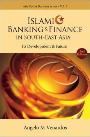 Cover of Islamic Banking And Finance In South-east Asia: Its Development And Future (2nd Edition)