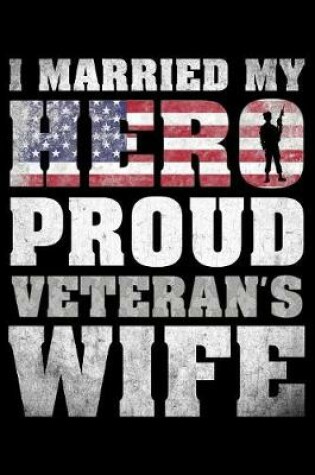 Cover of I married my hero proud Veteran's wife