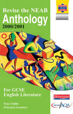 Book cover for Revise the NEAB Anthology for GCSE English Literature