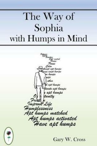 Cover of The Way of Sophia with Humps in Mind