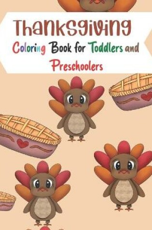 Cover of Thanksgiving Coloring Book for Toddlers and Preschoolers