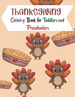 Book cover for Thanksgiving Coloring Book for Toddlers and Preschoolers