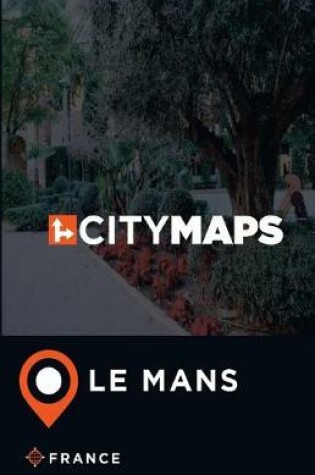 Cover of City Maps Le Mans France