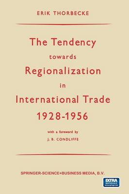 Book cover for The Tendency towards Regionalization in International Trade 1928-1956