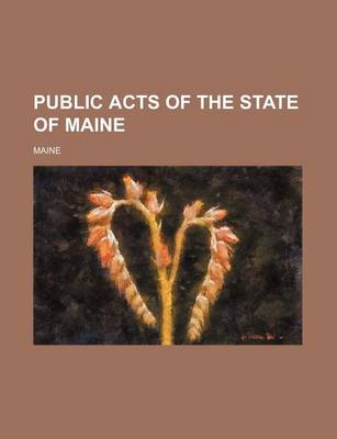 Book cover for Public Acts of the State of Maine