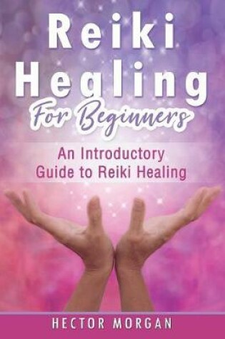 Cover of Reiki Healing for Beginners