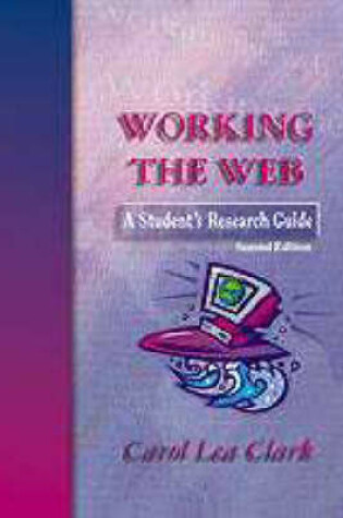 Cover of Clark Working the Web 2e