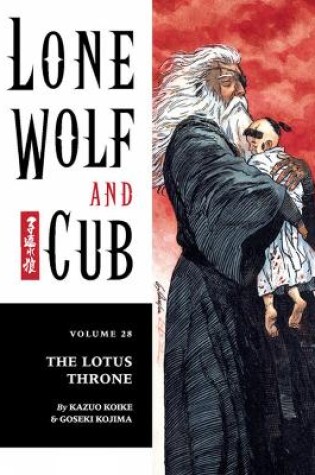 Cover of Lone Wolf And Cub Volume 28: The Lotus Throne