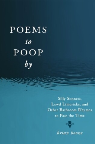 Cover of Poems to Poop by