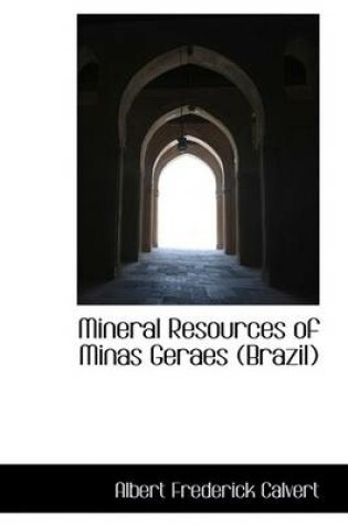 Cover of Mineral Resources of Minas Geraes (Brazil)