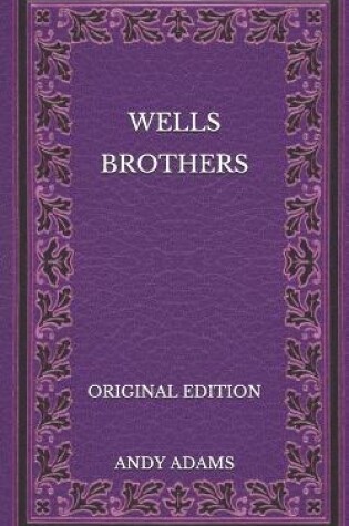 Cover of Wells Brothers - Original Edition