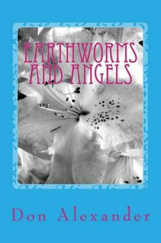 Cover of Earthworms and Angels