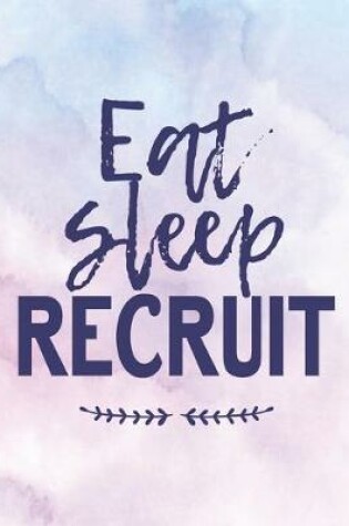 Cover of Eat Sleep Recruit