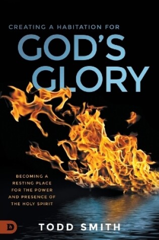 Cover of Creating a Habitation for God’s Glory